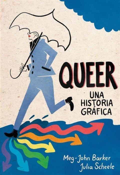 El libro es una introducción al término queer, partiendo de lo que no es. Meg-John Barker, Julia Scheele