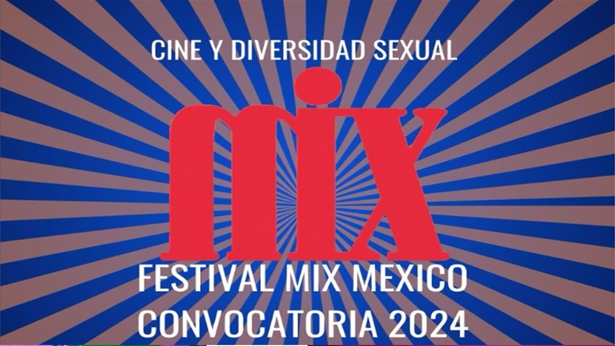 Festival Mix México 2024 de Cine y Diversidad Sexual abre convocatoria